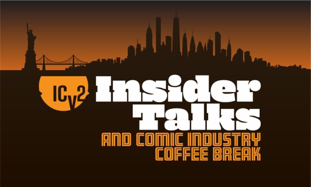 NYCC ’25: ICv2 Insider Talks return with McFarlane, Exarhakos, LitRPG and White Paper